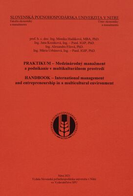 Praktikum - Medzinárodný manažment a podnikanie v multikulturálnom prostredí = Handbook - International management and entrepreneurship in multicultural environment /