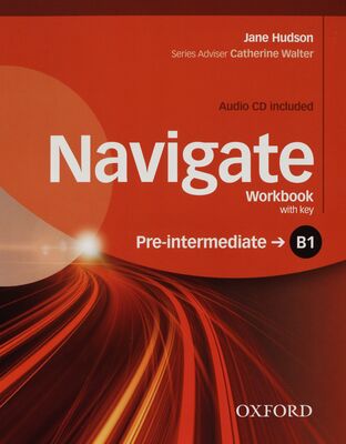 Navigate : workbook with key : pre-intermediate B1 /