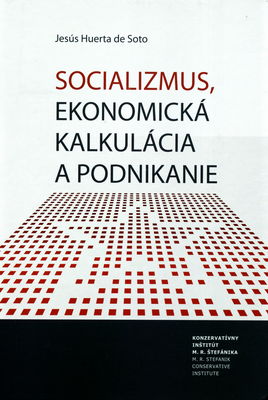 Socializmus, ekonomická kalkulácia a podnikanie /