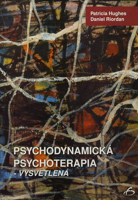 Psychodynamická psychoterapia : -vysvetlená /