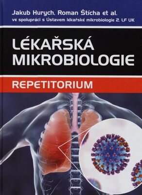 Lékařská mikrobiologie : repetitorium /