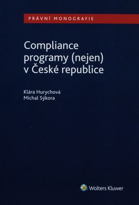 Compliance programy (nejen) v České republice /