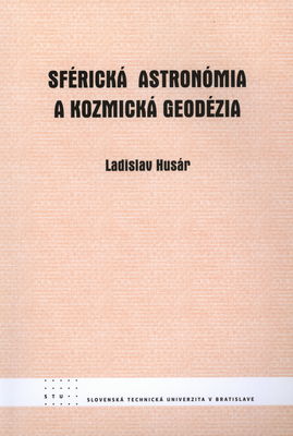 Sférická astronómia a kozmická geodézia /