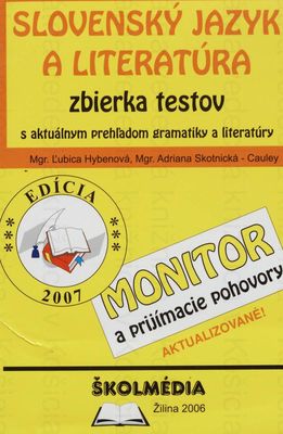 Slovenský jazyk a literatúra : zbierka testov : [monitor a prijímacie pohovory] /