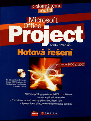 Microsoft Office Project : hotová řešení : [pro verze 2000 až 2007] /