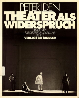 Theater als Widerspruch : Plädoyer für zeitgenössische Bühne /