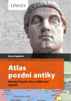 Atlas pozdní antiky : rozpad římské říše a stěhování národů /