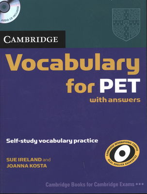 Cambridge vocabulary for PET : with answers : self-study vocabulary practice /