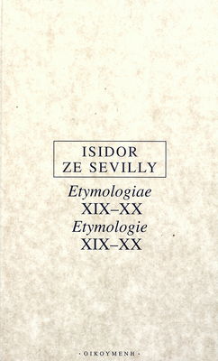 Etymologiae XIX-XX /