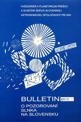 Bulletin o pozorovaní Slnka na Slovensku 2010 /