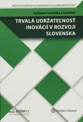 Trvalá udržateľnosť inovácií v rozvoji Slovenska /