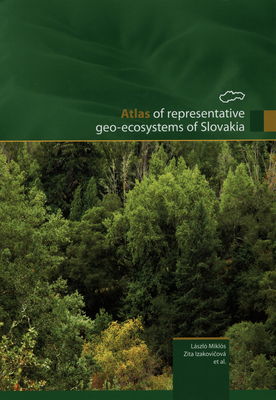Atlas of representative geo-ecosystems of Slovakia /