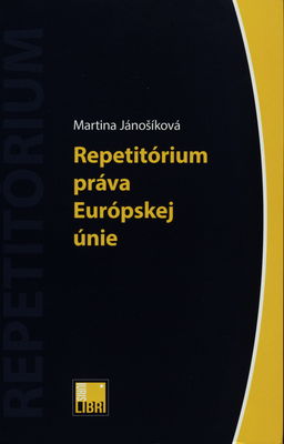 Repetitórium práva Európskej únie /