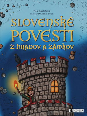 Slovenské povesti z hradov a zámkov /