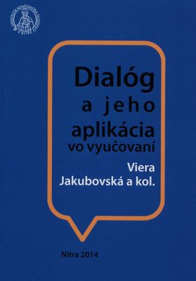 Dialóg a jeho aplikácia vo vyučovaní : (učebný text) /