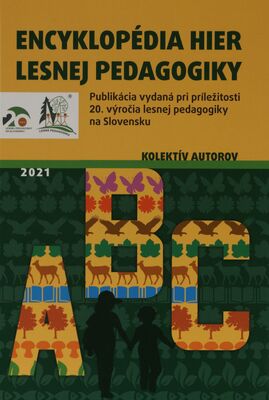 Encyklopédia hier lesnej pedagogiky : /