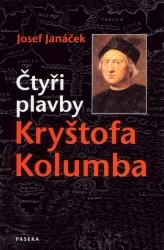 Čtyři plavby Kryštofa Kolumba. /