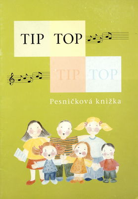 Tip top, tip top : pesničková knižka /