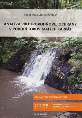 Analýza protipovodňovej ochrany v povodí tokov Malých Karpát /