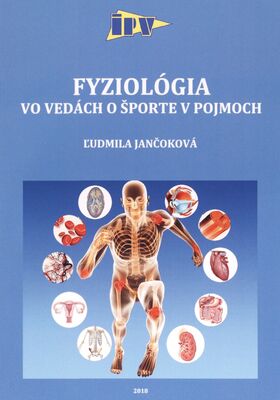 Fyziológia vo vedách o športe v pojmoch /
