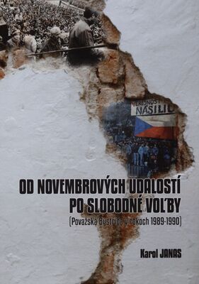 Od novembrových udalostí po slobodné voľby : (Považská Bystrica v rokoch 1989-1990) /