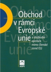 Obchod v rámci Evropské unie a obchodní operace mimo členské země EU /