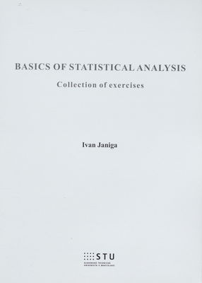 Basics of statistical analysis : collection of exercises /