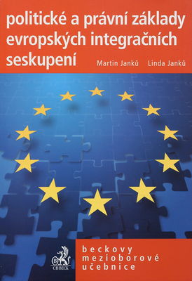Politické a právní základy evropských integračních seskupení /
