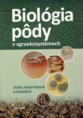 Biológia pôdy v agroekosystémoch /
