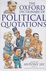The Oxford dictionary of political quotations. /