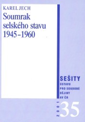 Soumrak selského stavu 1945-1960. /