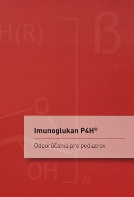 Imunoglukan P4H® : odporúčania pre pediatrov /