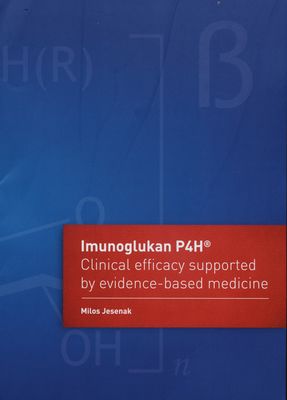 Imunoglukan P4H : clinical efficacy supported by evidence-based medicine /