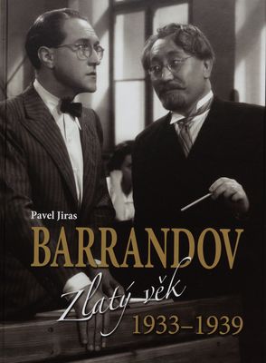 Barrandov. [II], Zlatý věk 1933-1939 /