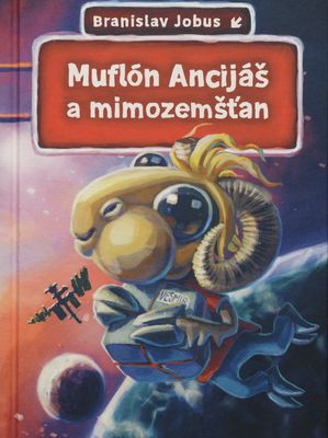 Muflón Ancijáš a mimozemšťan /