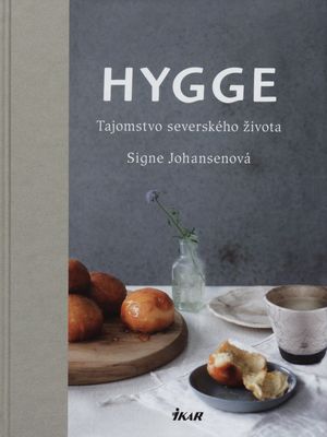 Hygge : tajomstvo severského života /