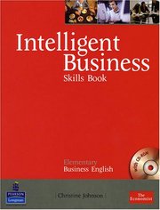 Intelligent business : elementary business English : skills book /