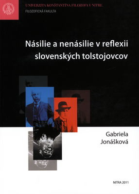 Násilie a nenásilie v reflexii slovenských tolstojovcov /