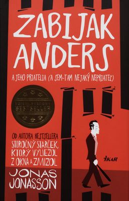 Zabijak Anders : a jeho priatelia (a sem-tam nejaky nepriateľ) /