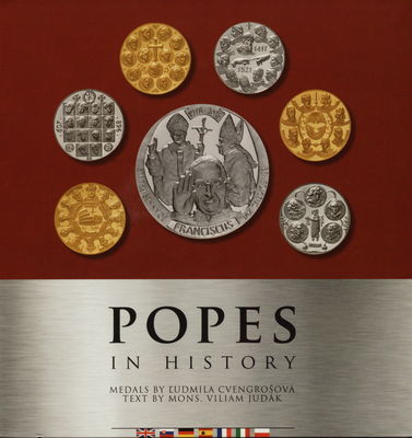 Popes in history : medals by Ľudmila Cvengrošová /