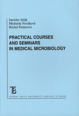 Practical courses and seminars in medical microbiology /