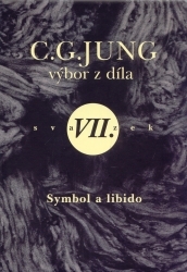Výbor z díla : symboly proměny 1. VII., Symbol a libido /