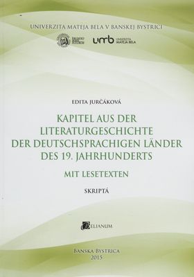 Kapitel aus der Literaturgeschichte der deutschsprachigen Länder des 19. Jahrhunderts : mit Lesetexten /