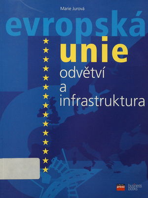 Evropská unie - odvětví a infrastruktura /