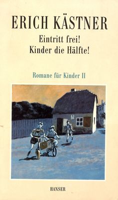 Eintritt frei! Kinder die Hälfte! : Romane für Kinder II /
