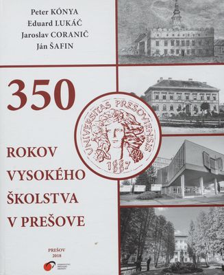 350 rokov vysokého školstva v Prešove /