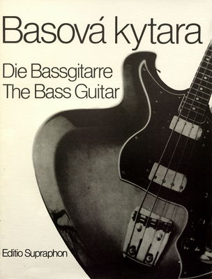 Die Bassgitarre ein Schulwerk für Unterricht und Selbstudium /