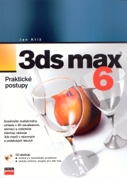 3ds max 6 : praktické postupy /