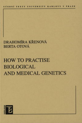 How to practise biological and medical genetics /