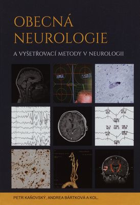 Obecná neurologie a vyšetřovací metody v neurologii /